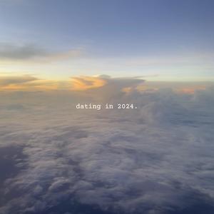 dating in 2024.