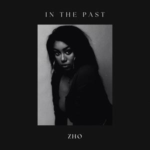 In The Past (Explicit)