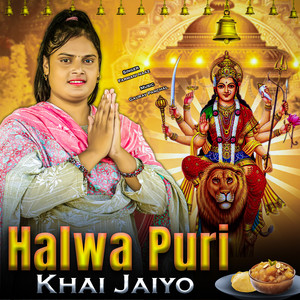 Halwa Puri Khai Jaiyo