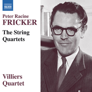 FRICKER, P.R.: String Quartets Nos. 1-3 / Adagio and Scherzo (Villiers Quartet)