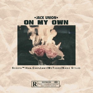 On My Own (feat. Scoota, 4amChefJimmy, Mothoro & Nikko $tyles) [Explicit]