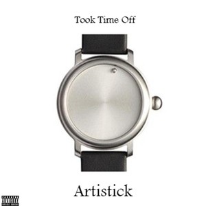 Took Time Off (Explicit)