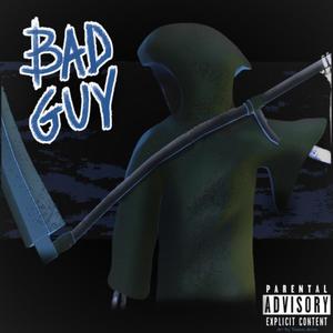 Bad Guy (Explicit)