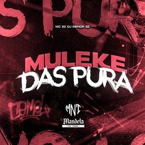 Muleke das Pura (Explicit)