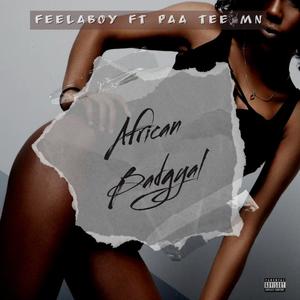 African Badgyal (feat. Paa Tee MN) (Explicit)