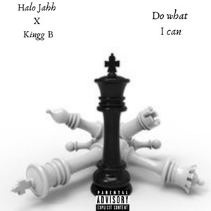 Do What I Can (Explicit)