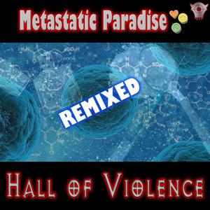 Metastatic Paradise (Remixed)