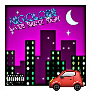 Late Night Ridin' (Explicit)