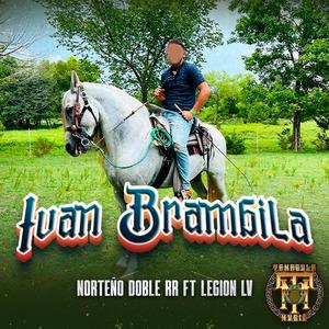 Ivan Brambila (feat. Legion LV)