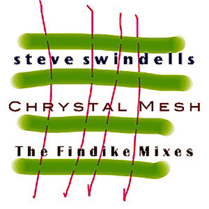 Chrystal Mesh (the Findike Mixes)