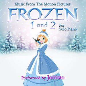 Music From The Motion Pictures Frozen & Frozen 2 For Solo Piano