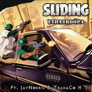 Sliding(feat. JayNorris & texaCo H) (Explicit)