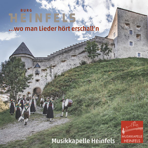 Burg Heinfels...wo man Lieder hört erschall'n