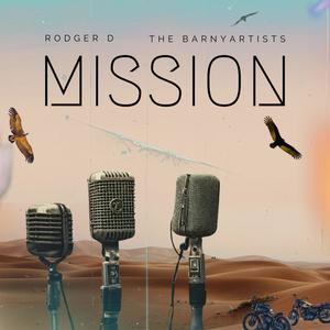 Mission (feat. The BARNyartists) [Explicit]