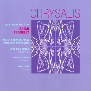 FENNELLY: Chrysalis / Ambrosial Mornings / Lunar Halos / Reflections / Metamorphoses / Concert Piece