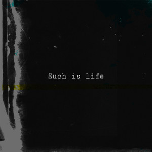 Such Is Life (Explicit)