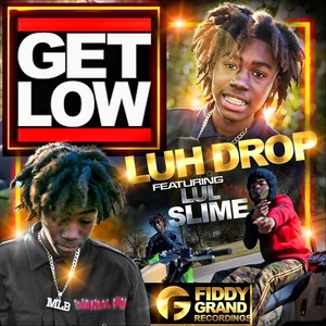 Get Low (feat. Lul Slime) [Explicit]