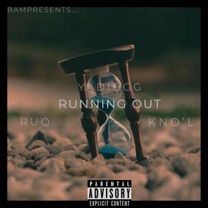 Running Out (Explicit)