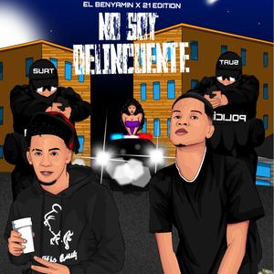 No soy delincuente (feat. El Benyamin)