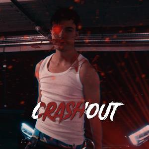 CRASHOUT (Explicit)