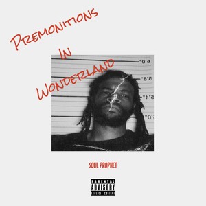 Premonitions in Wonderland (Explicit)
