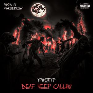 Deaf keep calling (Explicit)