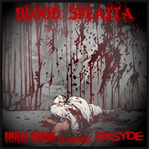 Blood Splatta (Explicit)