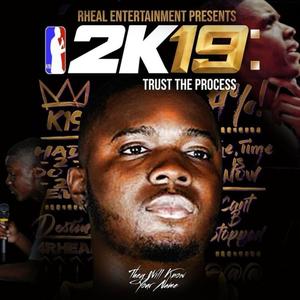 2K19: Trust The Process (Explicit)