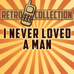 I Never Loved a Man(Intro)[Originally Performed By The Commitments]