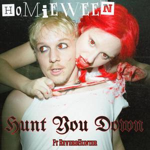 Hunt You Down (Explicit)