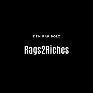 Rags2riches (Explicit)