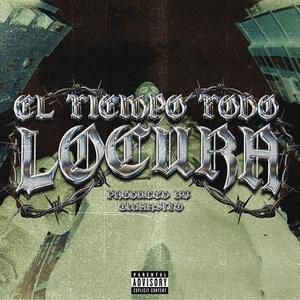 EL TIEMPO TODO LOCURA (Explicit)