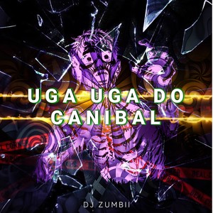 UGA UGA DO CANIBAL (Explicit)