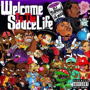 Welcome to the SauceLife, Vol. 1 (Explicit)