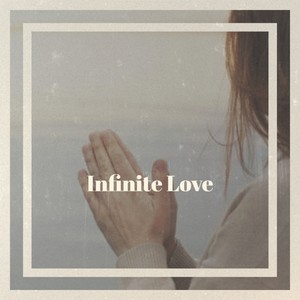 Infinite Love