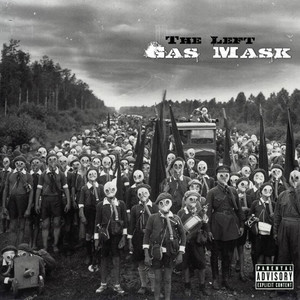 Gas Mask (Deluxe Edition) [Explicit]