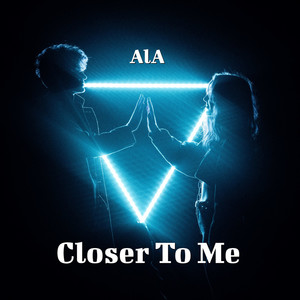 Closer to Me