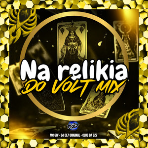 NA RELIKIA DO VOLT MIX (Explicit)
