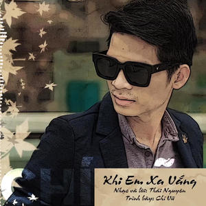 KHI EM XA VẮNG (feat. Chí Vũ)