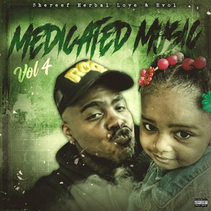 (Love&evol) Medicated Music, Vol. 4 [Explicit]