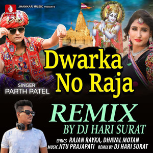 Dwarka No Raja (Remix)