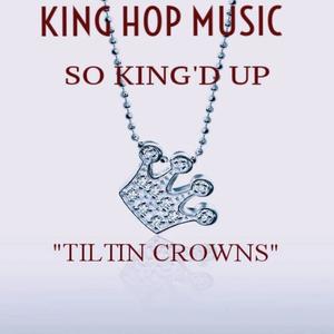 Tiltin Crowns (Explicit)