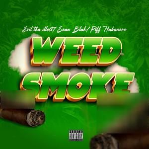 ** Smoke (feat. Sean Blak & Piff Habanero) (Explicit)