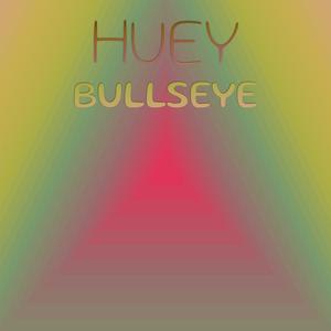 Huey Bullseye