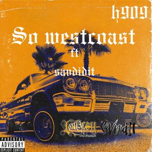 So westcoast (feat. Sav Did It) [Explicit]