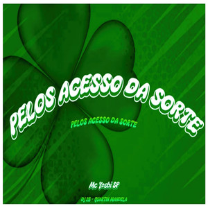 Pelos Acesso da Sorte (Explicit)