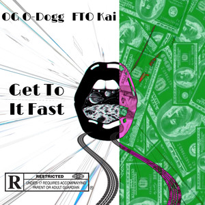 Get To It Fast (Explicit)