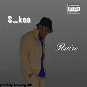 S_kea Ruin (Explicit)