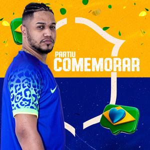 Partiu Comemorar Brasil (Explicit)