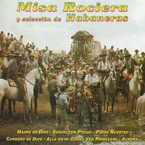 Misa Rociera y Selección de Habaneras